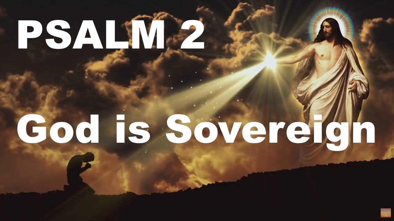 God's Sovereign Power! | Psalm 2 Music Video