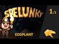 Solo Eggplant Run - Bananasaurus Rex [Spelunky]