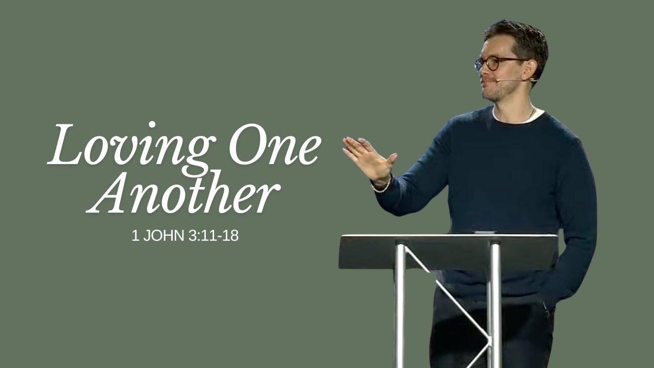 "Loving One Another" (1 John 