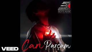 Can Parçam - [Aşkım Ölümsüz Benim]