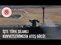 İşte Türk Silahlı Kuvvetlerimizin Ateş Gücü İşte Türk Silahlı Kuvvetlerimizin Ateş Gücü