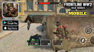 Frontline WW2: War Heroes - Mobile Gameplay Walkthrough (Android,IOS)