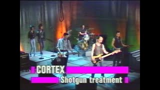 Cortex - Shotgun Treatment (Istället För Guldslipsen 1986)