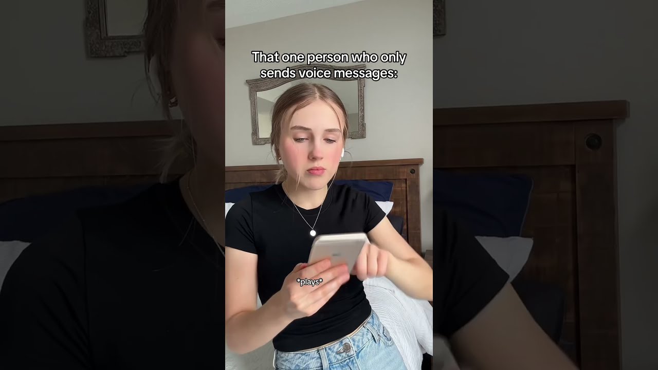 That One Person Who Only Sends Voice Messages Comedy Pov Relatable