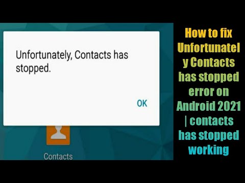 How to fix Unfortunately Contacts has stopped error on Android 2021 | contacts has stopped working