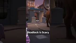 Deadlock Is A Horror Game