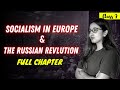 Socialism in europe and the russian revolution full chapter  cbse class 9 history  shubham pathak