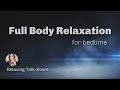 Full body relaxation meditation  relaxing talkdown for sleep  fall asleep easily tonight 