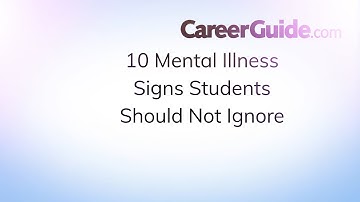10 Mental Illness Signs Students Should Not Ignore | Mental Health Awareness