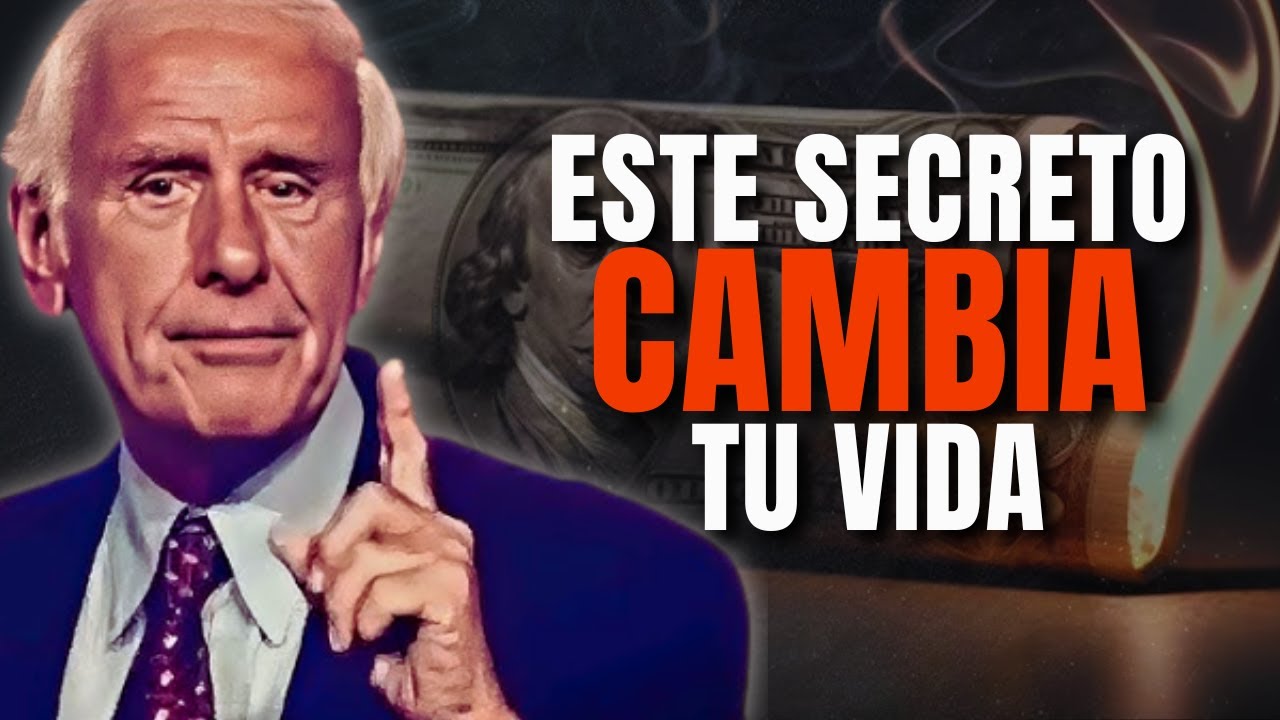 Haz Esto y Cambia Tu Vida PARA SIEMPRE – El Secreto de Jim Rohn. - YouTube