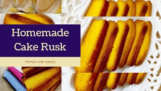 Cake Rusk Recipe at home | Dry Cake Rusk Recipe | Tea Rusk Recipe Homemade