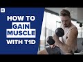 Building Muscle with Type 1 Diabetes: Strength Training for Full Body