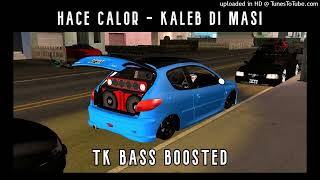 Kaleb Di Masi - Hace Calor | Bass Boosted -