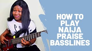 L#61. How To Play Hot Naija Praise Basslines #nigeria #praise #basslines