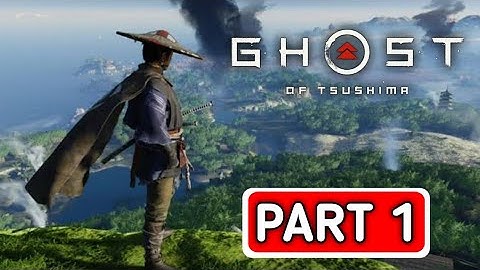 Ghost Of Tsushima GamePlay WalkThrough Part 1: Intro | No Commentary | PlayStation 4 Fat