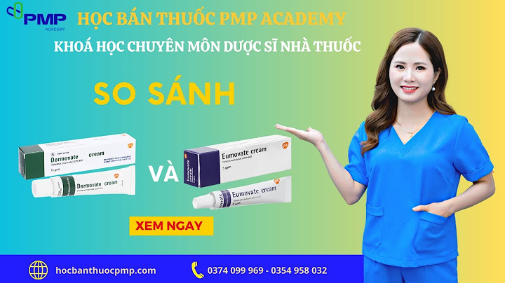 Dermovate cream anh quốc giá bao nhiêu năm 2024