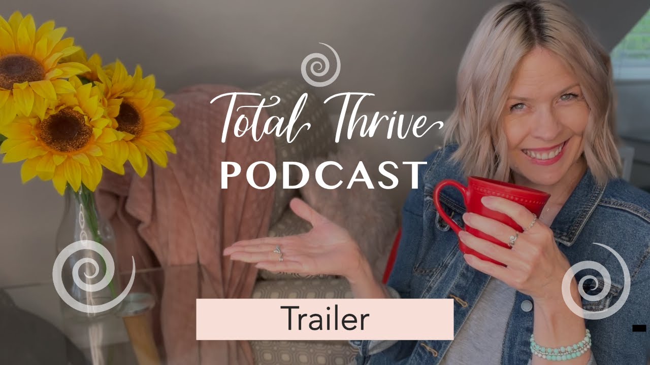 Podcast Trailer Total Thrive for Christian Women YouTube