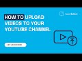How to find my YouTube Channel and How to Upload videos to your YouTube channel