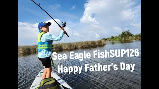 Father&#39;s Day Outing - Sea Eagle FishSUP126