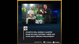 Nigeria’s Talented Boxer Building Inspiring Career And Giving Back Through Philanthropy