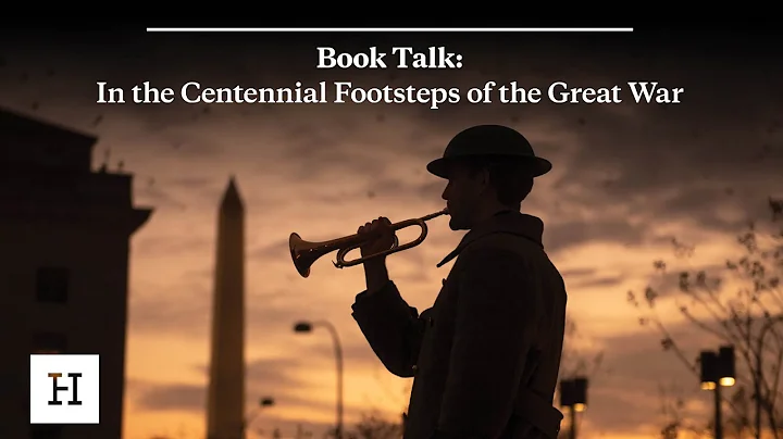 Book Talk: In the Centennial Footsteps of the Grea...