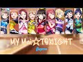 MY Mai☆TONIGHT - Aqours [FULL Kan/Rom/Eng + COLOR CODED Lyrics] | LoveLive