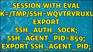 Ubuntu: Can't store passphrase in same session with eval $(ssh-agent) && ssh-add (2 Solutions!!)