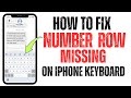 How to Fix The Number Row Missing On iPhone Keyboard? (2026)