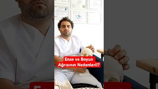 Ense Ve Boyun Ağrısının Nedenleri? Ğrısı