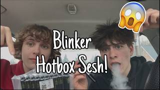 Blinker Hotbox Sesh! (FADED)