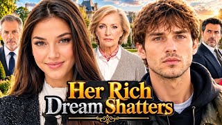 Her Rich Dream Shatters Full Movie | New English Drama Full Episodes | New  interesting facts review