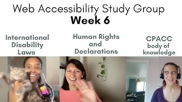 Week 6: Disability Laws - CPACC Web Accessibility Study Group
