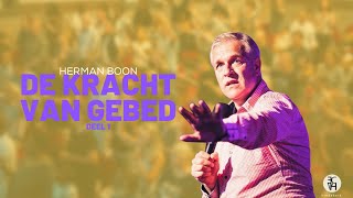 DE KRACHT VAN GEBED | Deel 1| Herman Boon | 12 september 2021 | Ec Vredekerk