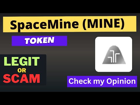   Is SpaceMine MINE Token Legit Or Scam