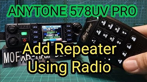 ANYTONE 578UV Pro III Add Analogue Repater(GB3WR)  Using Radio