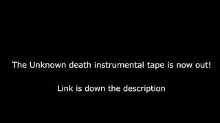 Обложка The Unknown Death Instrumental Tape Is Now Out Обложка The Unknown Death Instrumental Tape Is Now Out