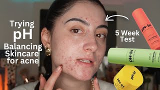 TESTING pH Balancing Skincare on Hormonal Acne for 5 Weeks | pH-in Skin Healthy Skin System