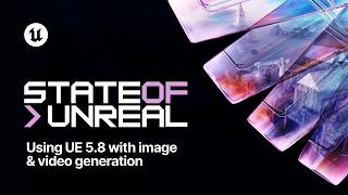 Using UE with Image and Video Generation (Coming Soon) | State of Unreal | Unreal Fest Chicago 2026