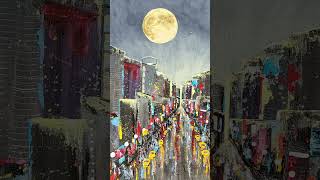 City lights, full moon, and a little bit of chaos in between 🌕✨ #art #painting #cynthiaschumann