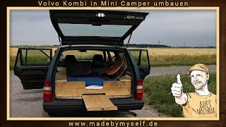 Auto in Mini Camper umbauen, Volvo Kombi mit Bett und viel Stauraum, Van Life, Car Camper Conversion