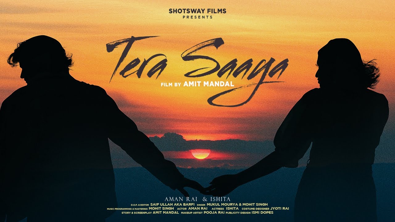 Tera Saaya (Official Music Video 2022)| Directed by Amit Mandal | Aman Rai, Ishita Manbhar, mohit |