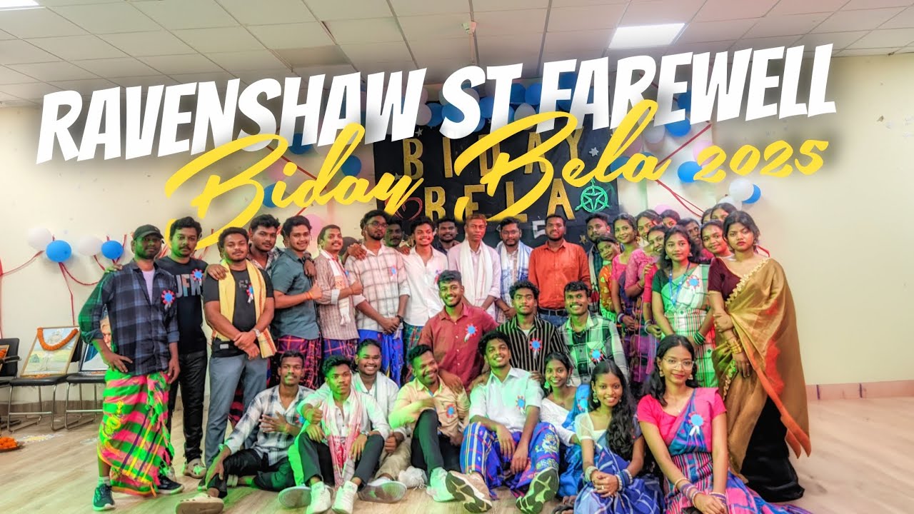 Ravenshaw St Farewell 2O25😍| BIDAY BELA 2025❤️|FULL SANTALI VLOG