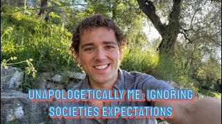 Unapologetically Me: Ignoring Societies Expectations