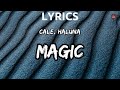 Cale haluna  magic lyrics
