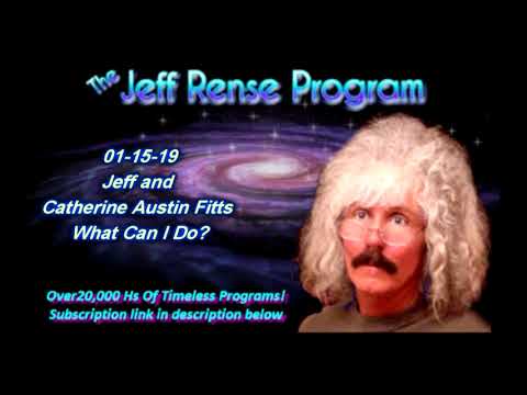 Jeff and Catherine Austin Fitts - What Can I Do?