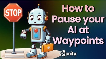 Unity AI Part 8: Adding Pauses at Waypoints
