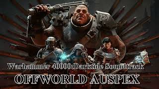 Warhammer 40K:Darktide Soundtrack-Offworld auspex