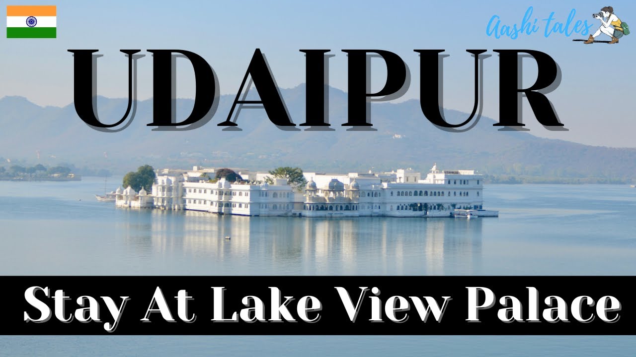 Where to stay in Udaipur? Lake View Jagat Niwas Palace Best Place To