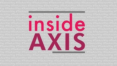 Inside Axis - Axis Ahead #2