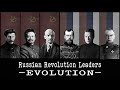 🌍 Russian Revolution / Civil War LEADERS EVOLUTION